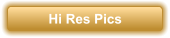 Hi Res Pics